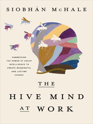 cover image of The Hive Mind at Work